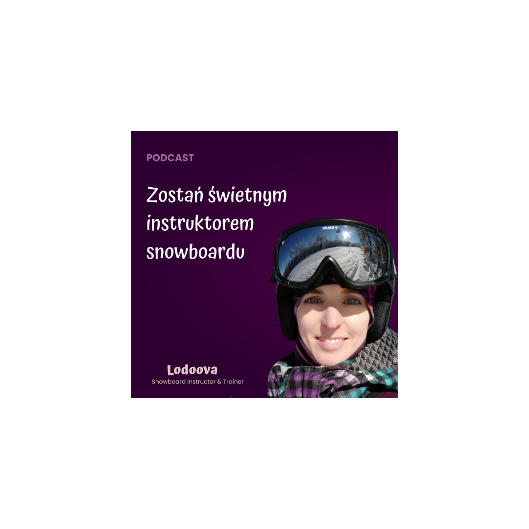 podcast, instruktor snowboardu, instruktor, sits